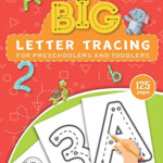 BIG Letter Tracing For Preschoolers And Toddlers Ages 2 4 Homeschool