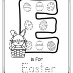 FREE Alphabet Letter E Is For Easter Activity Worksheet For Preschool