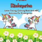 Hello Kindergarten Letter Tracing Coloring Book And ABC Activities