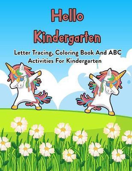 Hello Kindergarten Letter Tracing Coloring Book And ABC Activities 
