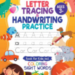 Letter Tracing And Handwriting Practice Book Trace Letters And Numbers