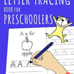 Letter Tracing Book For Preschoolers Learn To Write For Kids