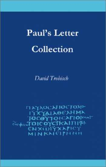 Sell Buy Or Rent Paul s Letter Collection Tracing The Origins 