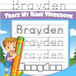 Letter Tracing For Kids Brayden Trace My Name Workbook Tracing Books